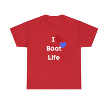 Load image into Gallery viewer, I Love Boat Life Unisex T (white lettering)
