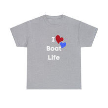 Load image into Gallery viewer, I Love Boat Life Unisex T (white lettering)
