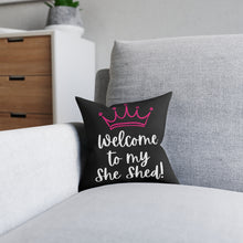 Load image into Gallery viewer, She Shed Pillow - Pink Back
