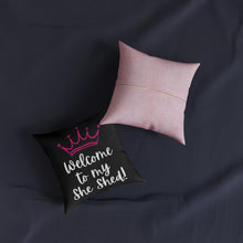 Load image into Gallery viewer, She Shed Pillow - Pink Back
