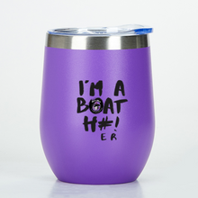 Load image into Gallery viewer, I&#39;m A Boat H#! Wine Tumbler
