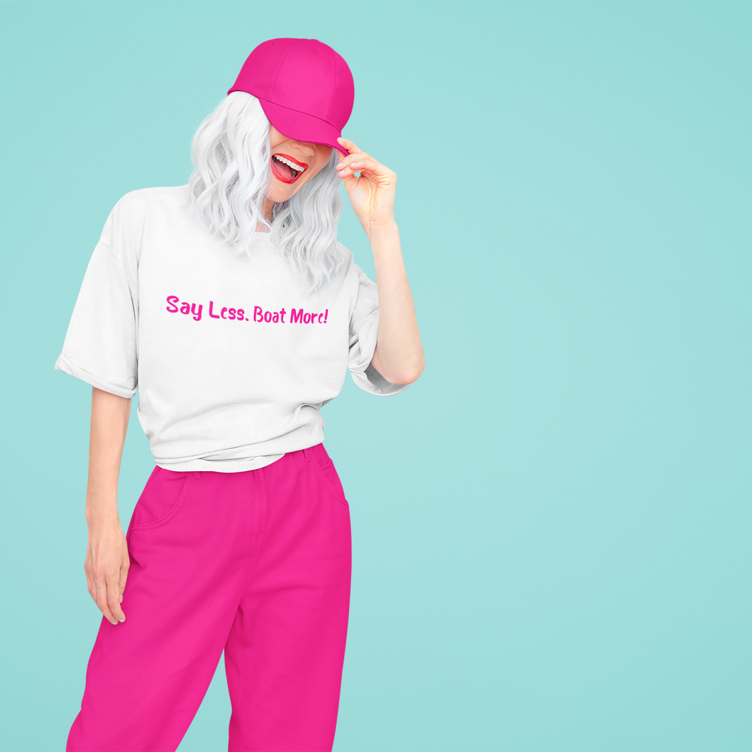 Say Less T-shirt Unisex